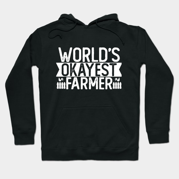 World's Okayest Farmer T shirt Farming Gift Hoodie by mommyshirts